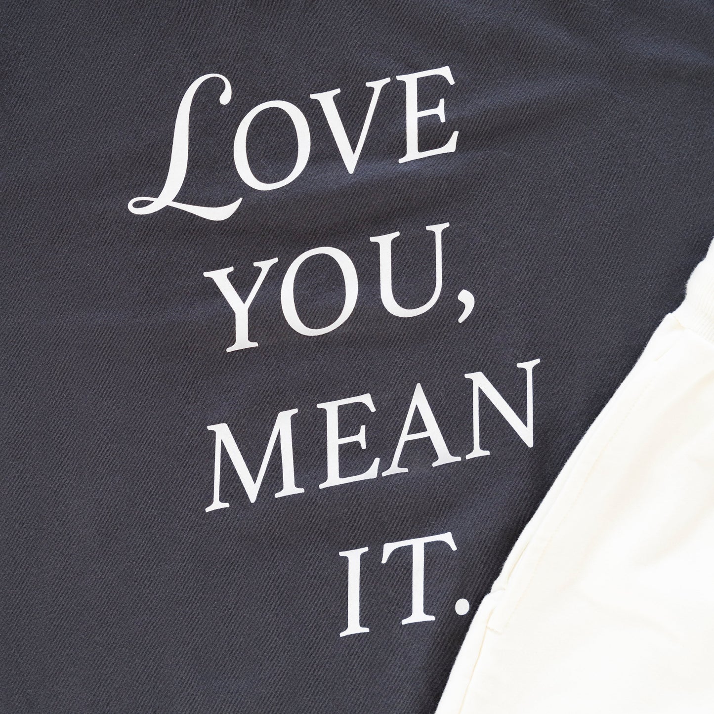 Adult Love You Mean It T-Shirt