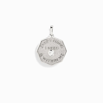 Everything I Need is Within Me Affirmation Coin Pendant