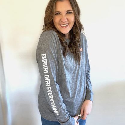 Empathy Over Everything Long Sleeve by Kind Cotton