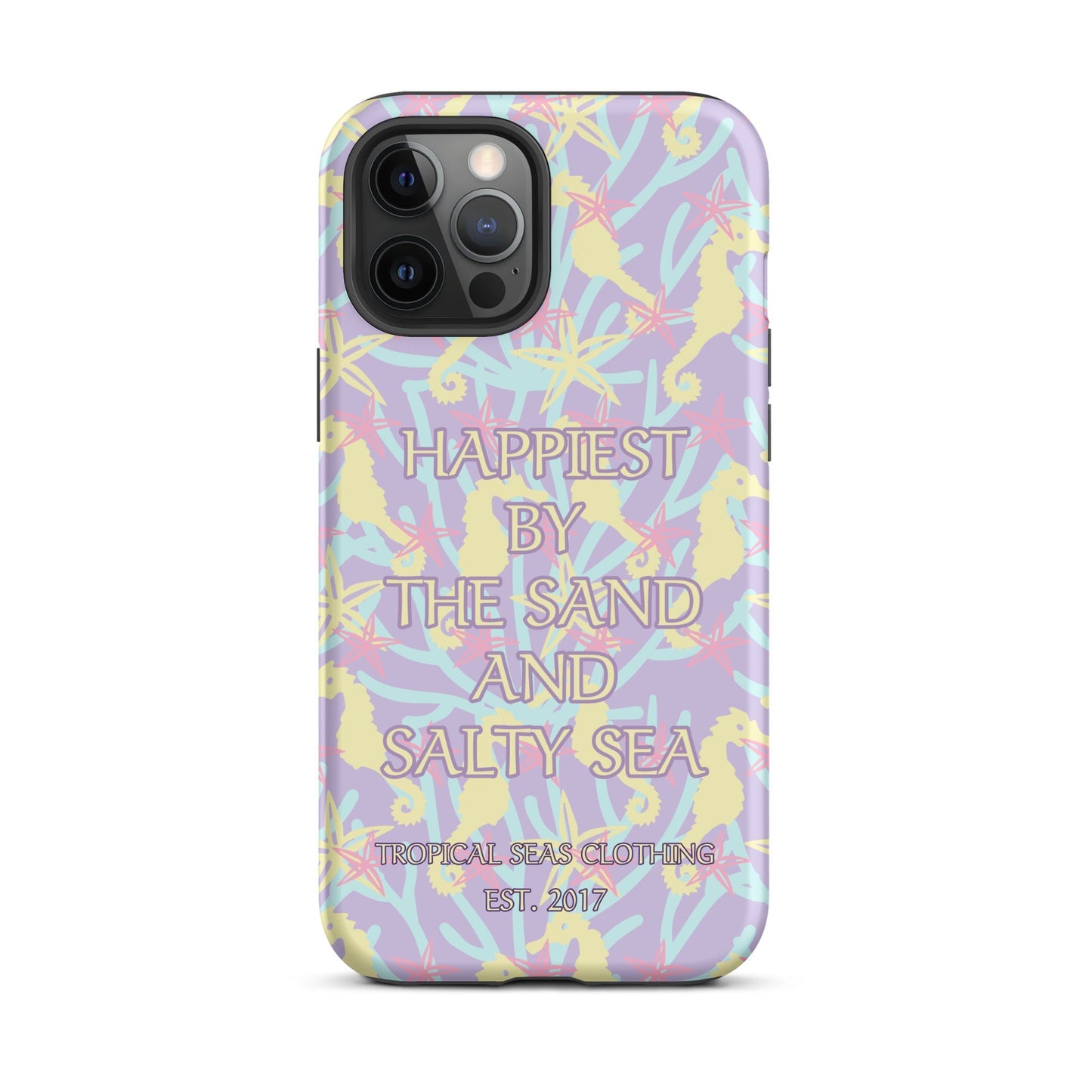 Happiest By the Sand and Salty Sea Tough Case for iPhone®