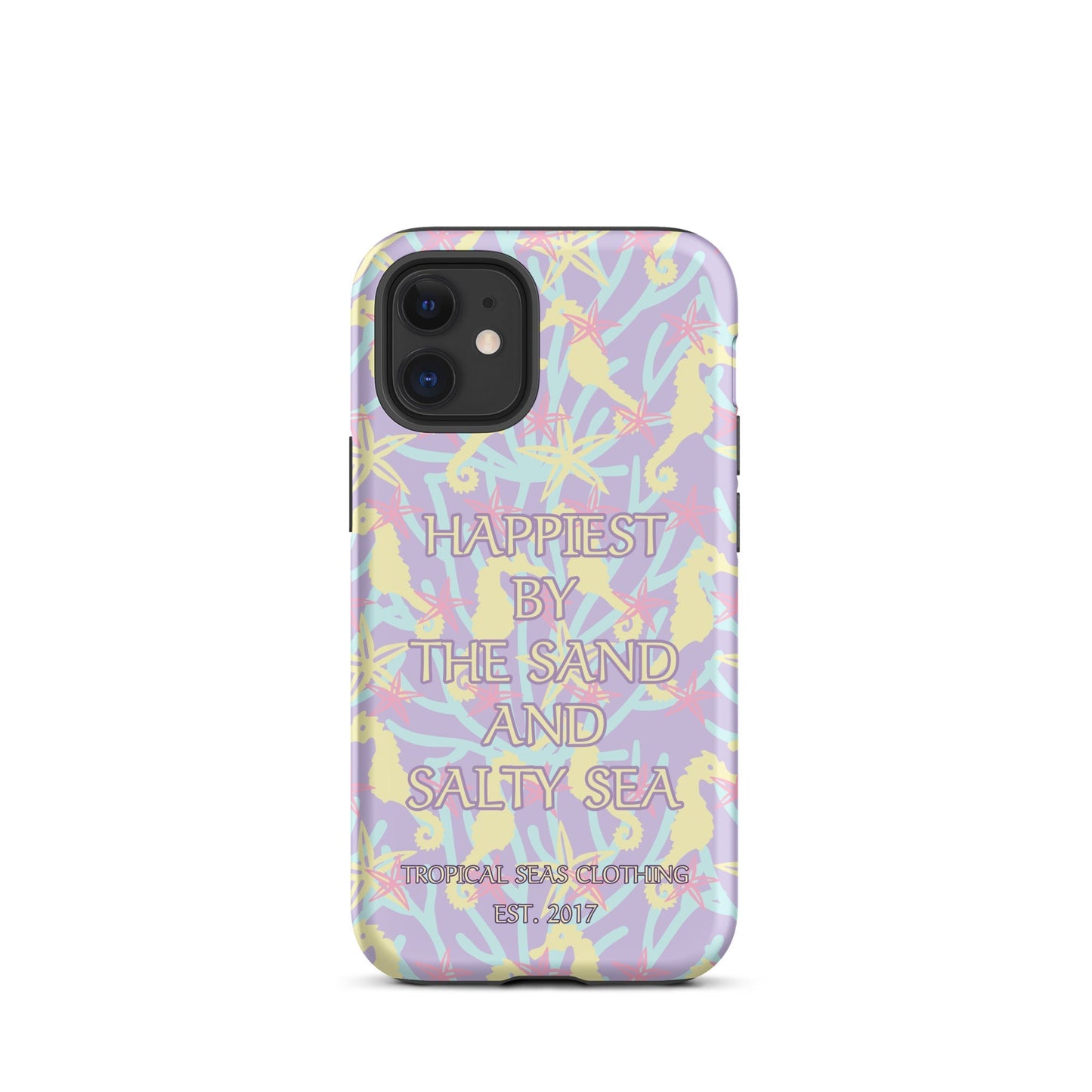 Happiest By the Sand and Salty Sea Tough Case for iPhone®