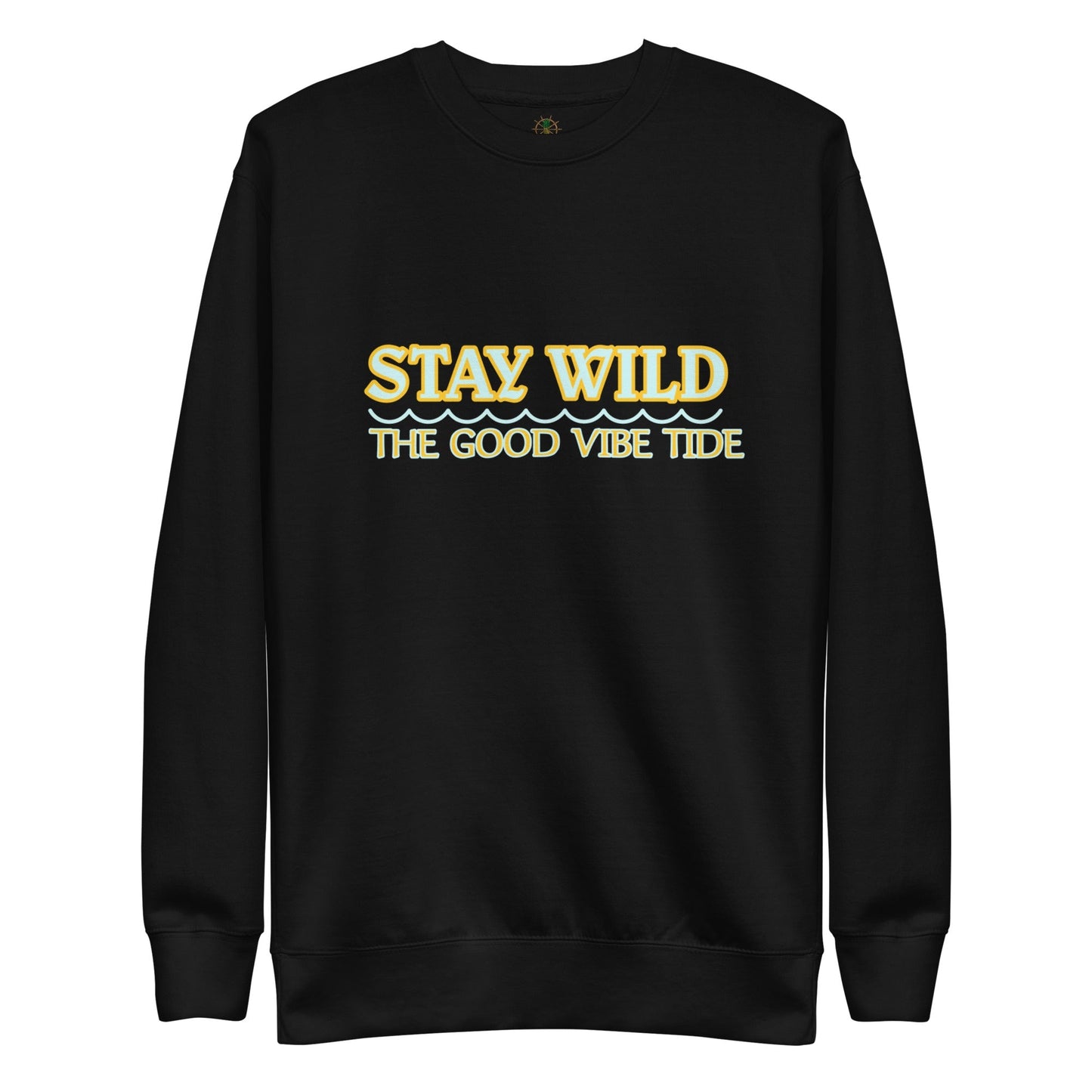 Premium Stay Wild Sweatshirt